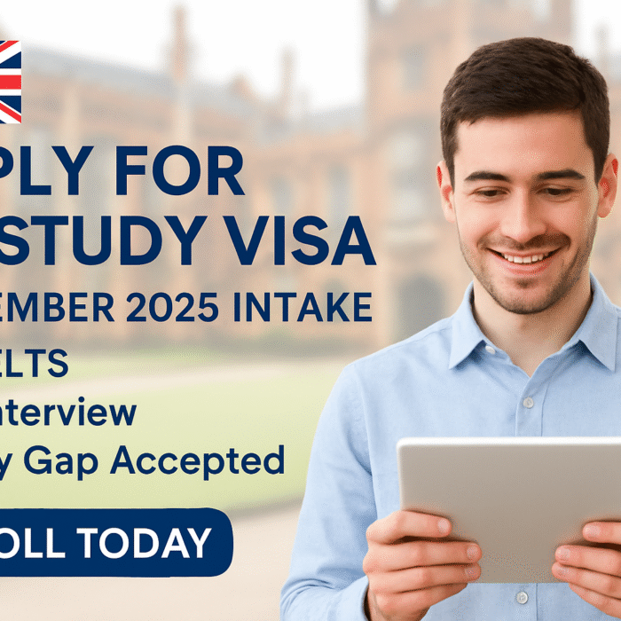 apply for uk study visa – september 2025 intake no ielts, no interview, study gap accepted